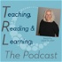 Teaching, Reading, and Learning: The Reading League Podcast