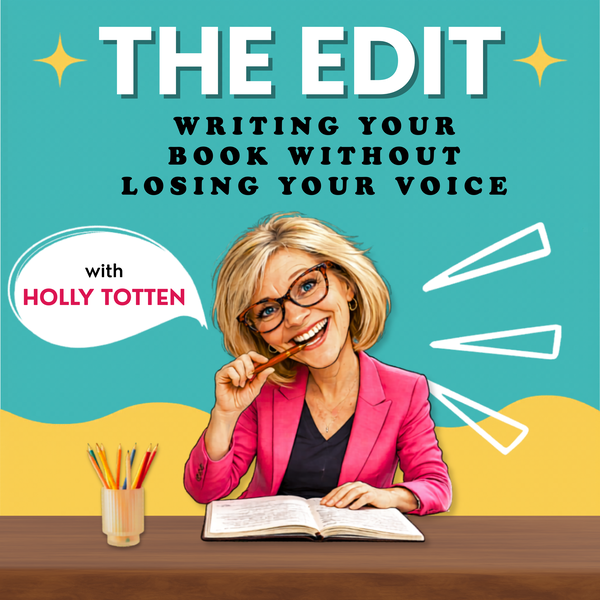Artwork for The Edit: Writing Your Book Without Losing Your Voice