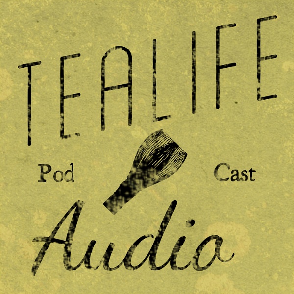 Artwork for TeaLife Audio