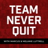 Team Never Quit