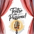 Teatro che passione!