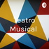 Teatro Musical