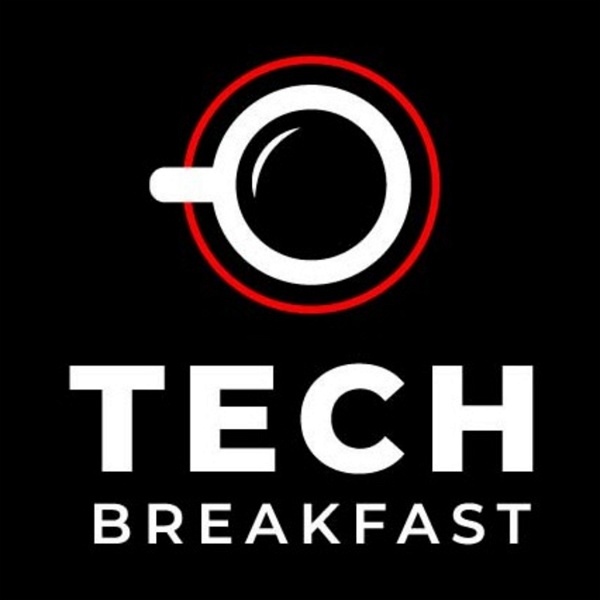 Artwork for Tech Breakfast Podcast