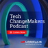 Tech ChangeMakers podcast