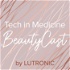 Tech in Medicine BeautyCast