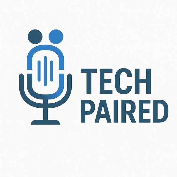 Artwork for Tech Paired Podcast