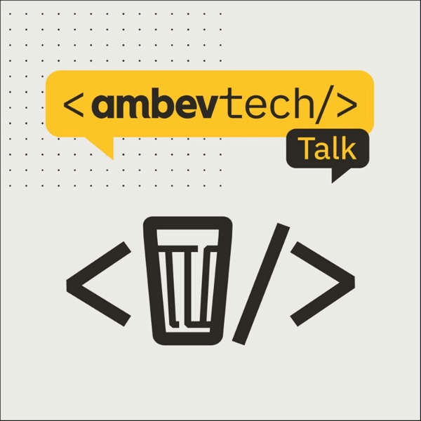 Artwork for Ambev Tech Talk