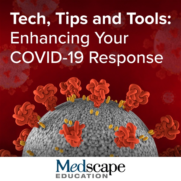 Artwork for Tech, Tips and Tools: Enhancing Your COVID-19 Response
