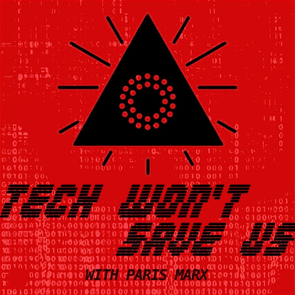 Artwork for Tech Won't Save Us