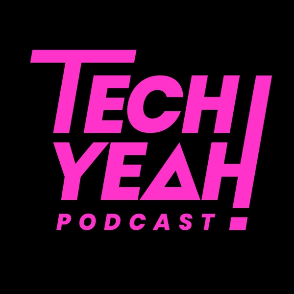 Artwork for Tech Yeah Podcast