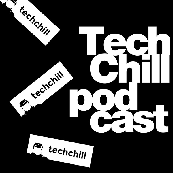 Artwork for TechChill Podcast