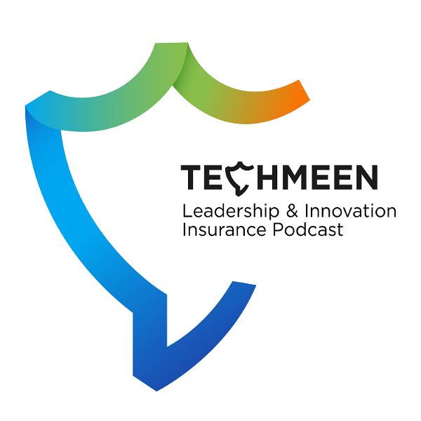 Artwork for Techmeen: Leadership and Innovation Insurance Podcast