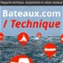 Technique, équipement et culture nautique, le magazine de Bateaux.com