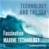 Technology And The Sea - Fascination Marine Technology