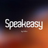 Speakeasy by /influx