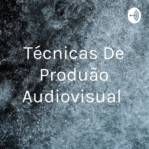 Artwork for Técnicas De Produção Audiovisual