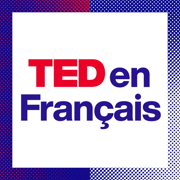 Artwork for TED en Français