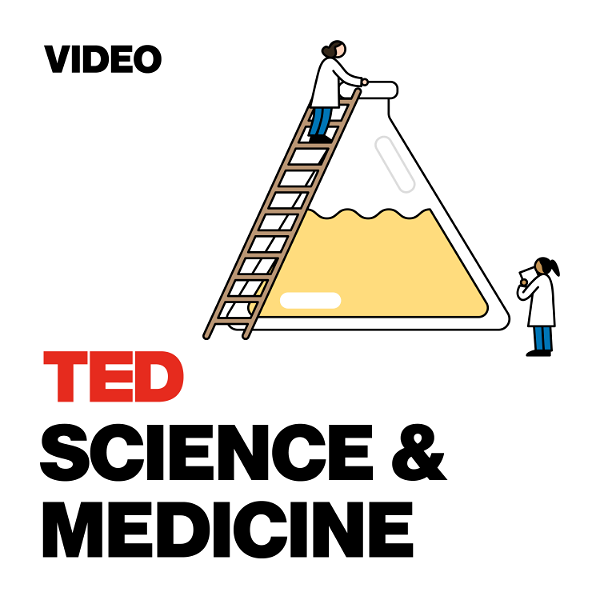 Artwork for TED Talks Science and Medicine
