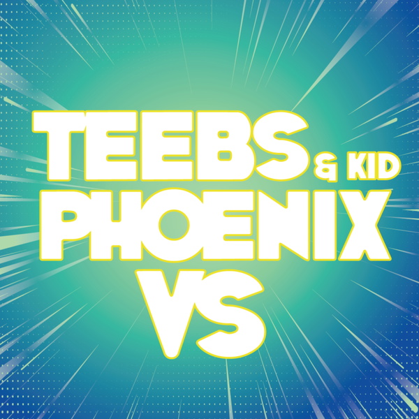 Artwork for Teebs and KidPhoenix VS