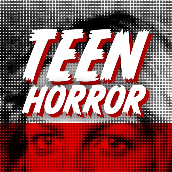 Artwork for Teen Horror Cast
