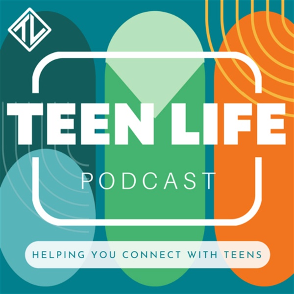Artwork for Teen Life Podcast