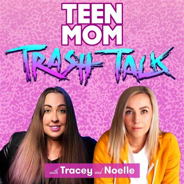 Artwork for Teen Mom Trash Talk