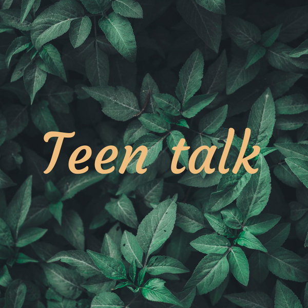 Artwork for Teen talk