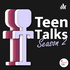 Teen Talks.