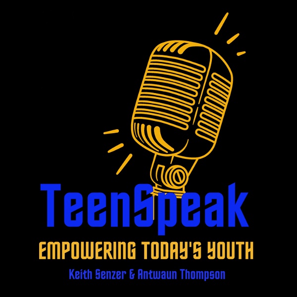 Artwork for TeenSpeak- Empowering Today's Youth