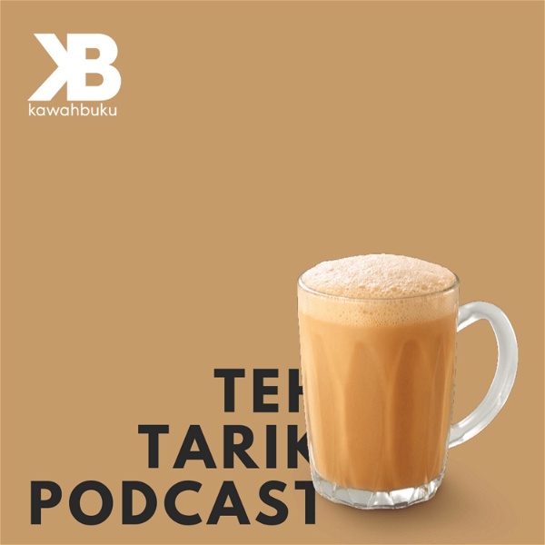 Artwork for Teh Tarik Podcast