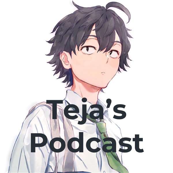 Artwork for Teja's Podcast