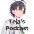 Teja's Podcast