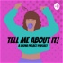 Tell Me About It - A Shona Project Podcast