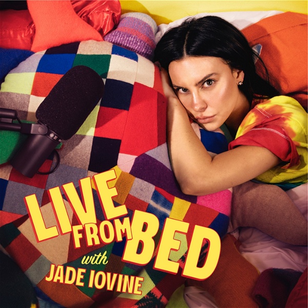 Artwork for Live From Bed with Jade Iovine