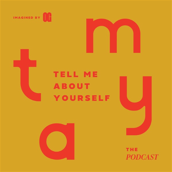 Artwork for Tell Me About Yourself Podcast