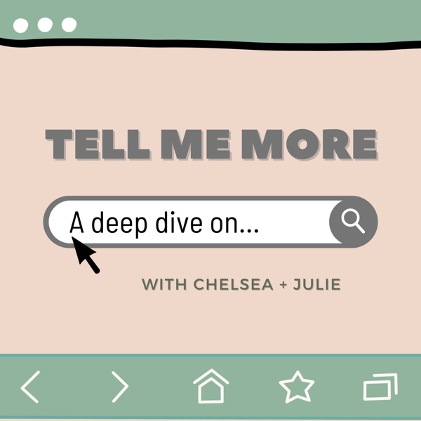 Artwork for Tell Me More: A Deep Dive On...