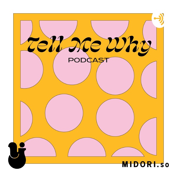 Artwork for Tell Me Why by MIDORI.so