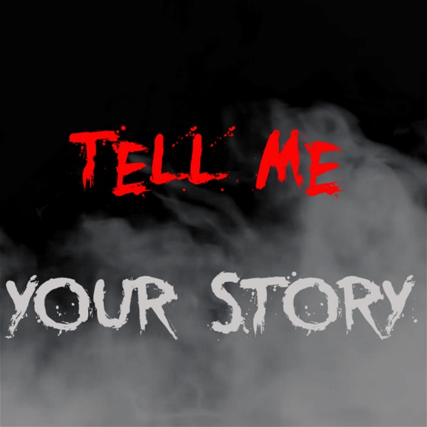 Artwork for Tell Me Your Story