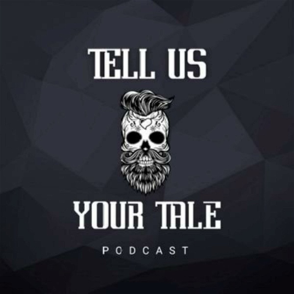 Artwork for Tell Us Your Tale Podcast