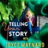 Telling Your Story with Joyce Maynard