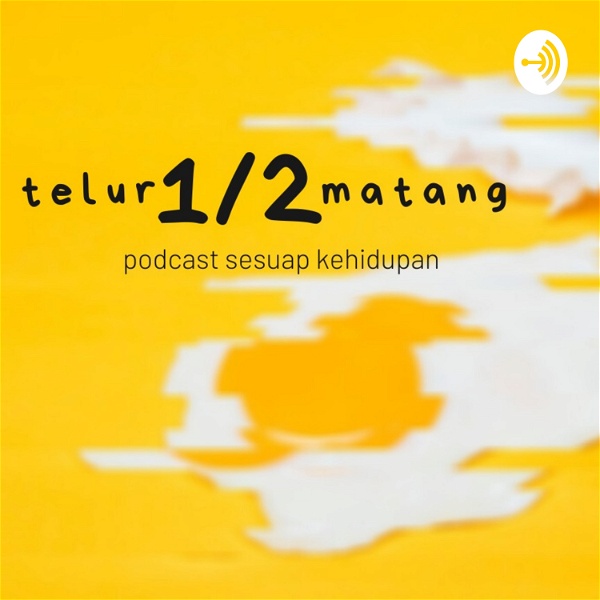 Artwork for Telur 1/2 Matang