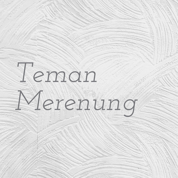 Artwork for Teman Merenung