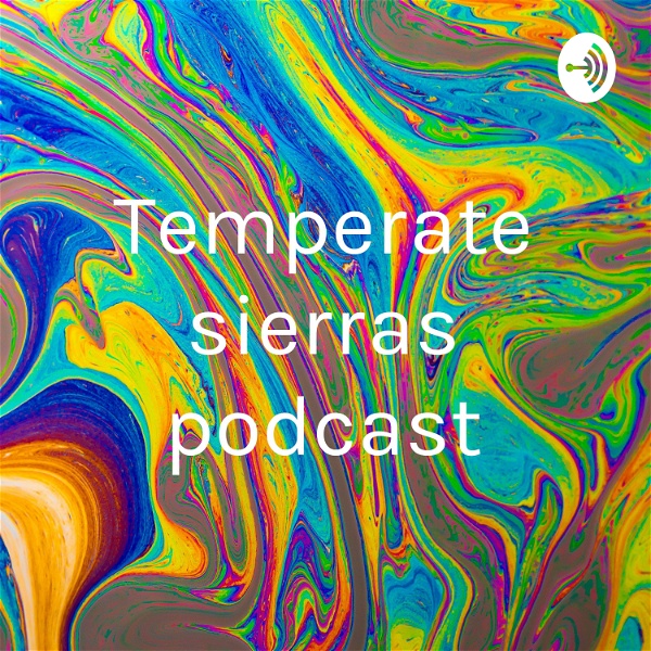 Artwork for Temperate sierras podcast