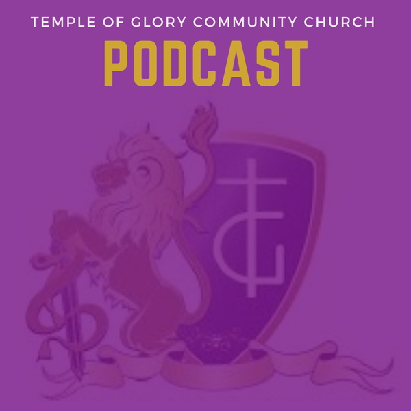 Artwork for Temple of Glory Community Church Podcast