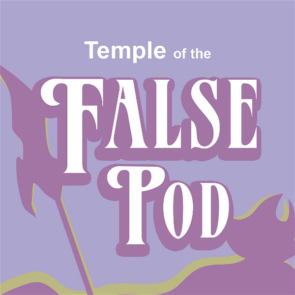Artwork for Temple of the False Pod