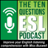 Ten Questions ESL Podcast