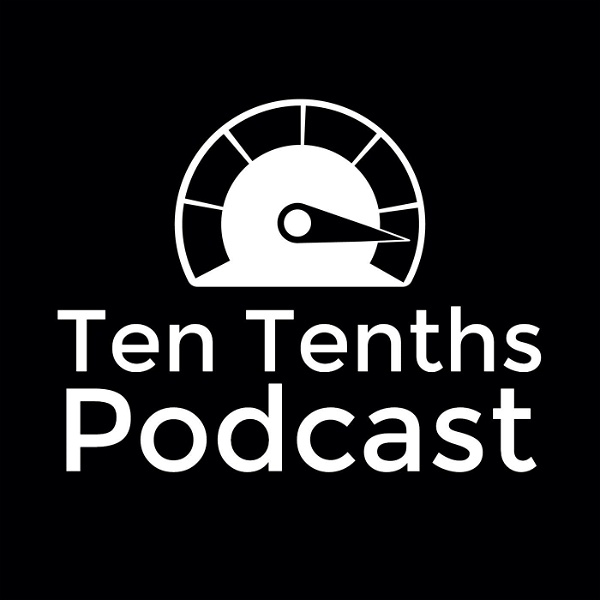 Artwork for Ten Tenths Podcast