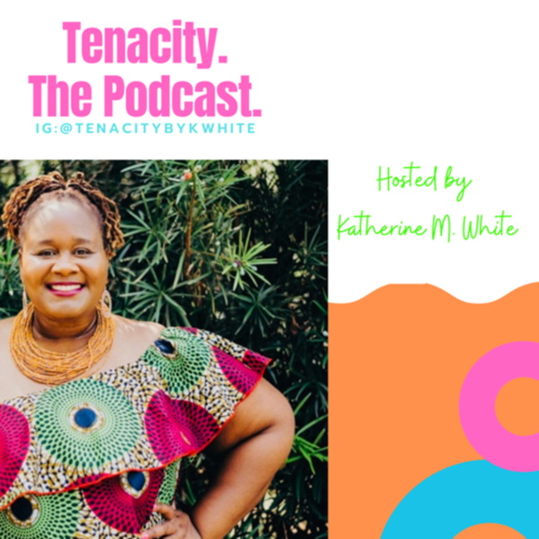 Artwork for Tenacity. The Podcast.