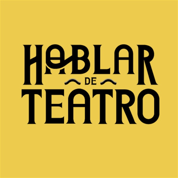 Artwork for Hablar de Teatro