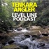 Tenkara Angler Level Line Podcast